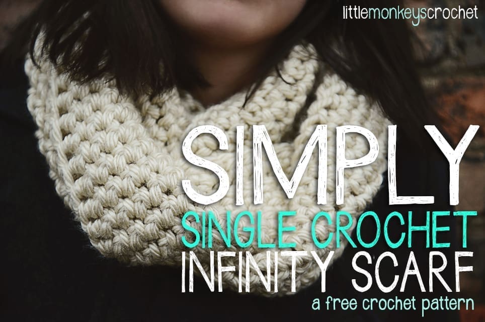 Simply Single Crochet Infinity Scarf | a free crochet pattern by Little Monkeys Crochet